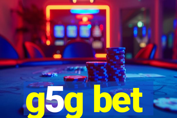 g5g bet